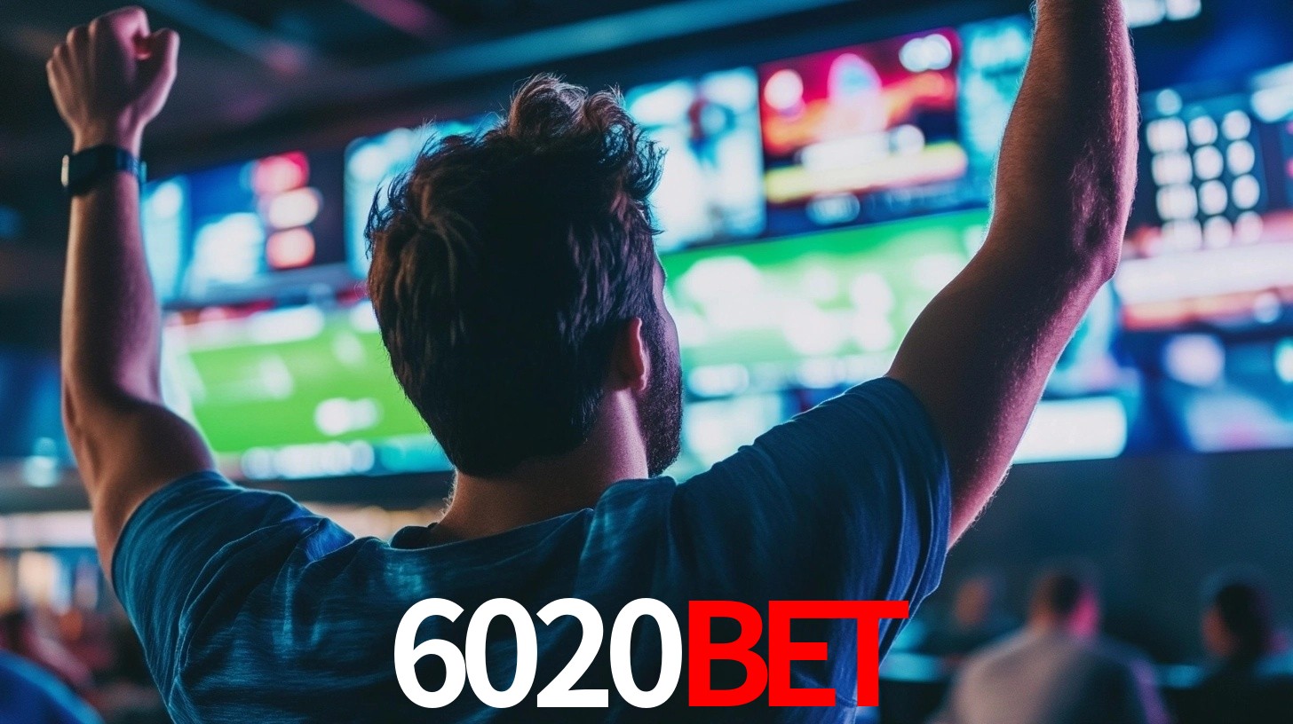 6020bet: Jogos de Caça-Níqueis-Altas Recompensas, Roleta-Velocidade, Blackjack-Desafios Máximos